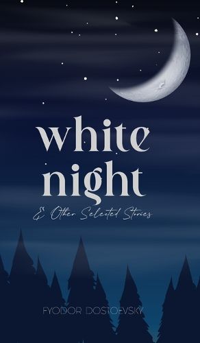 Cover image for White Night And Other Selected Stories (Edition1st)
