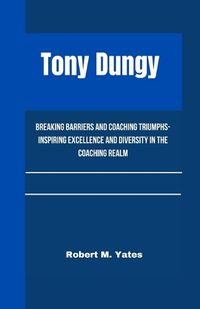 Cover image for Tony Dungy