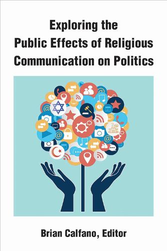 Cover image for Exploring the Public Effects of Religious Communication on Politics