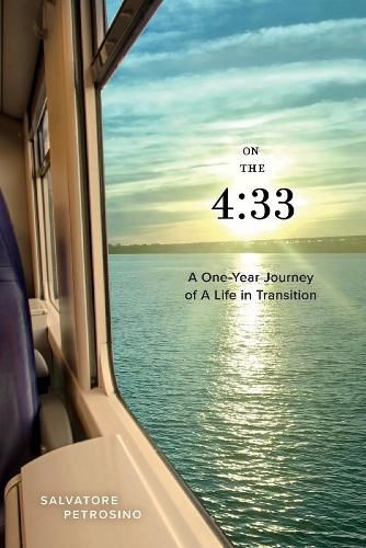 Cover image for On The 4:33 A One-Year Journey of a Life in Transition