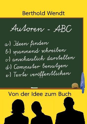 Cover image for Autoren-ABC: Von der Idee zum Buch