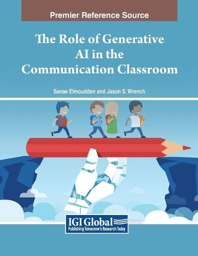 Cover image for The Role of Generative AI in the Communication Classroom