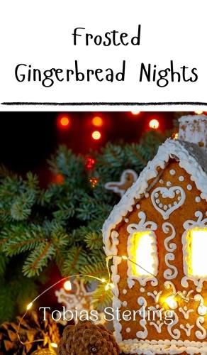 Cover image for Frosted Gingerbread Nights