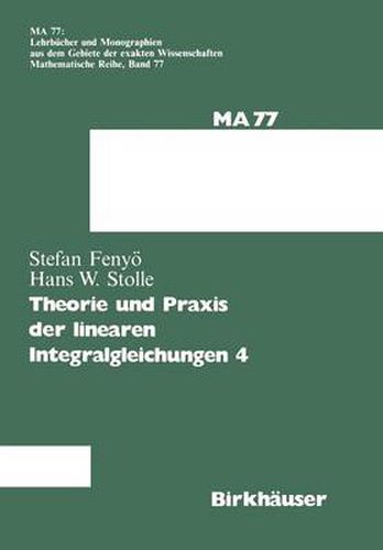 Cover image for Theorie Und Praxis Der Linearen Integralgleichungen 4