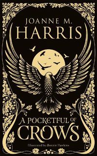 Cover image for A Pocketful of Crows: A modern fairytale novella from the Sunday Times top-ten bestselling author
