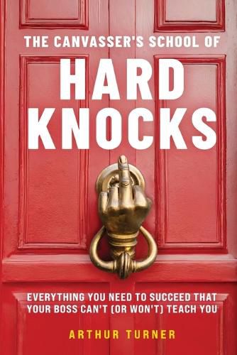 Cover image for The Canvasser's School of Hard Knocks