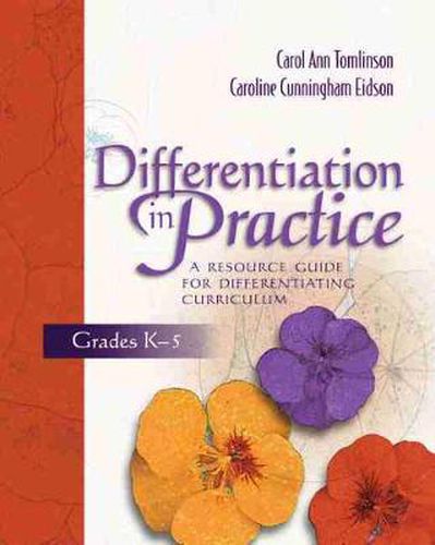 Cover image for Differentiation in Practice: A Resource Guide for Differentiating Curriculum, Grades K-5