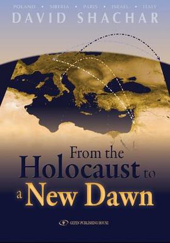 Cover image for From the Holocaust to a New Dawn