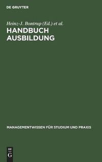 Cover image for Handbuch Ausbildung: Berufsausbildung Im Dualen System