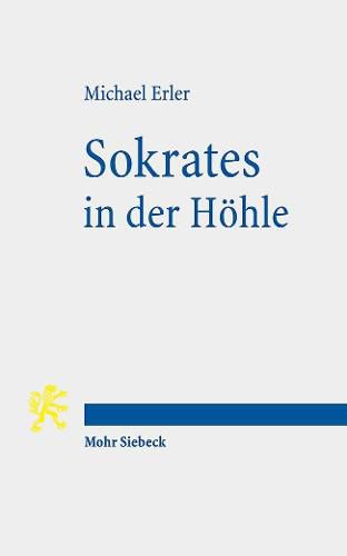 Cover image for Sokrates in der Hoehle: Aspekte praktischer Ethik im Platonismus der Kaiserzeit