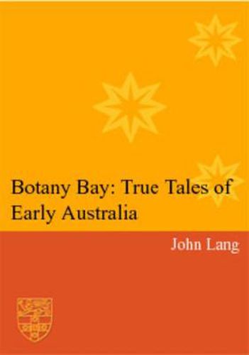 Botany Bay: True Tales of Early Australia