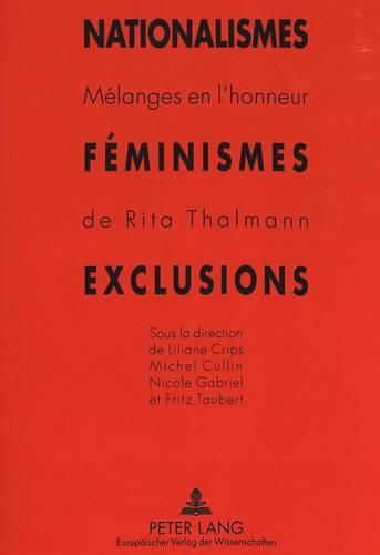 Cover image for Nationalismes, Feminismes, Exclusions: Melanges En L'Honneur de Rita Thalmann