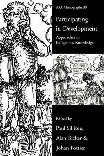 Participating in Development: Approaches to Indigenous Knowledge