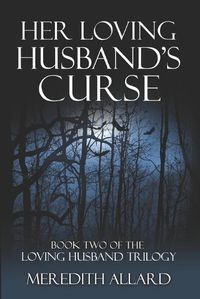 Cover image for Her Loving Husband's Curse