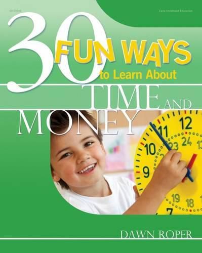 Cover image for 30 Fun Ways to Learn about Time and Money