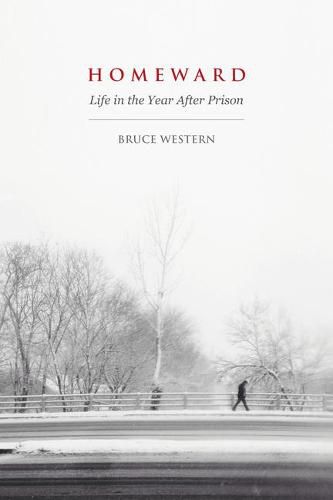 Cover image for Homeward: Life in the Year After Prison