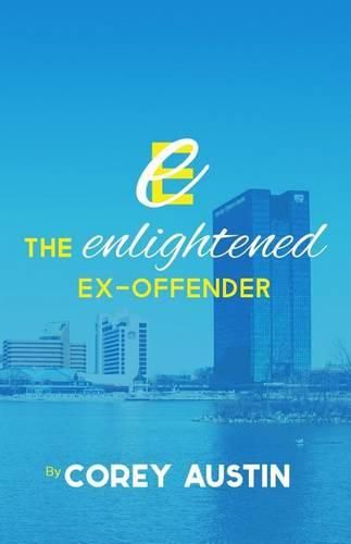 Cover image for The Enlightened Ex-Offender