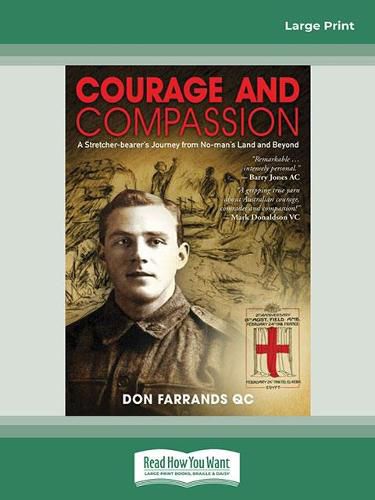 Courage & Compassion: A Stretcher bearer's journey from No-man's land and beyond