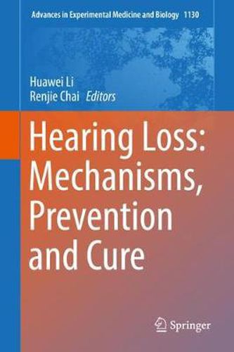 Cover image for Hearing Loss: Mechanisms, Prevention and Cure