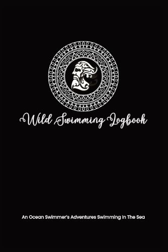 Wild Swimming Logbook For Ocean Swimmers Adventures