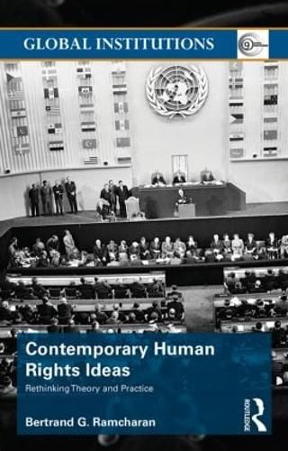 Contemporary Human Rights Ideas: Rethinking theory and practice