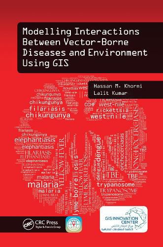 Cover image for Modelling Interactions Between Vector-Borne Diseases and Environment Using GIS