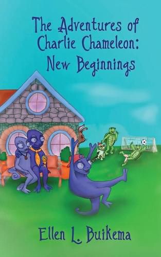 Cover image for The Adventures of Charlie Chameleon: New Beginnings