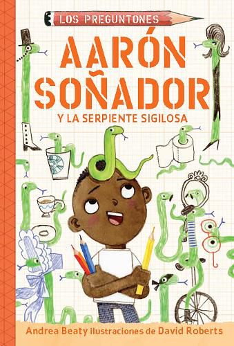 Cover image for Aaron sonador y la serpiente sigilosa / Aaron Slater and the Sneaky Snake