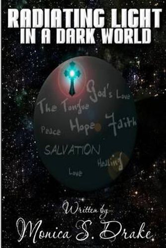 Cover image for Radiating Light in a Dark World