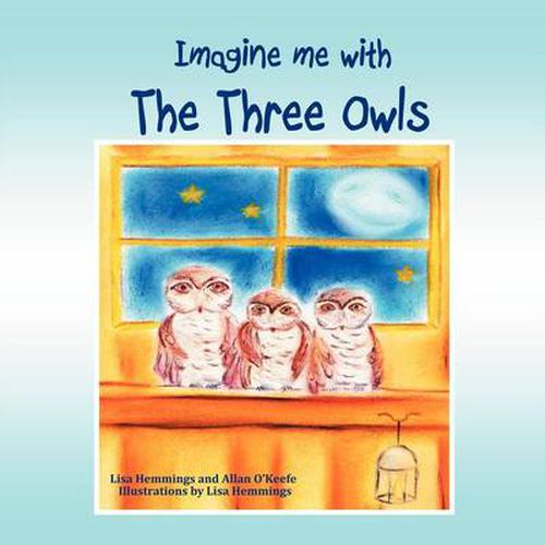 Cover image for Imagine Me with the Three Owls