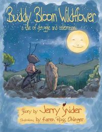 Cover image for Buddy Bloom Wildflower: A Tale of Struggle and Celebration