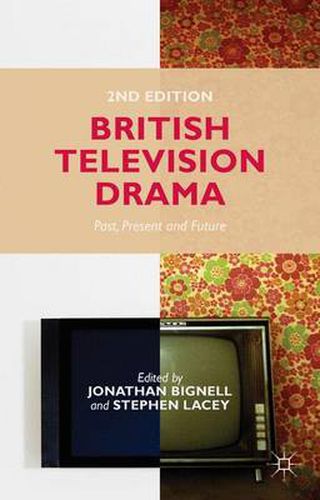 Cover image for British Television Drama: Past, Present and Future