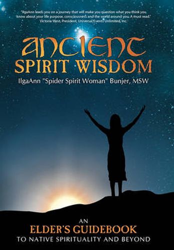 Cover image for Ancient Spirit Wisdom: An Elder's Guidebook to Native Spirituality and Beyond