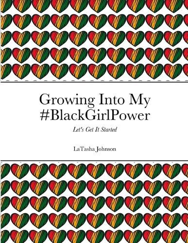 Cover image for Growing Into My #BlackGirlPower