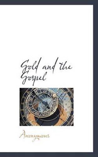 Cover image for Gold and the Gospel