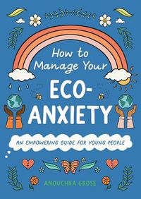 Cover image for How to Manage Your Eco-Anxiety