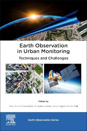 Cover image for Earth Observation in Urban Monitoring: Techniques and Challenges