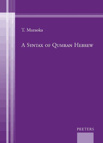 Cover image for A Syntax of Qumran Hebrew