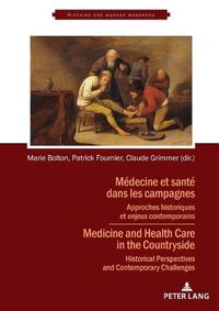 Cover image for Medecine et sante dans les campagnes: Approches historiques et enjeux contemporains