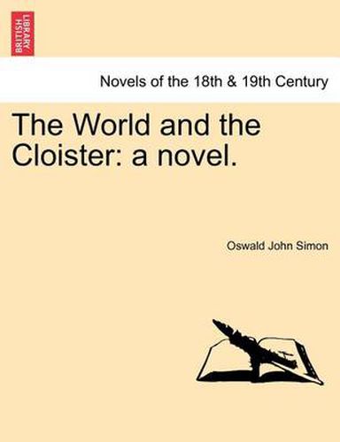 Cover image for The World and the Cloister: A Novel.