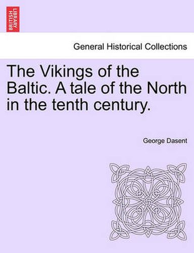 Cover image for The Vikings of the Baltic. a Tale of the North in the Tenth Century.