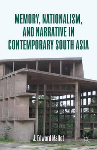 Cover image for Memory, Nationalism, and Narrative in Contemporary South Asia