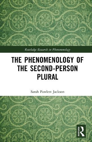 The Phenomenology of the Second-Person Plural