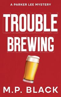 Cover image for Trouble Brewing