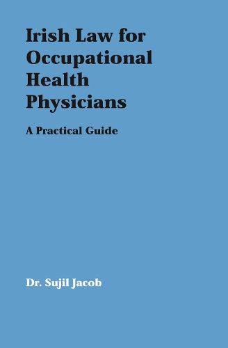 Cover image for Irish Law for Occupational Health Physicians