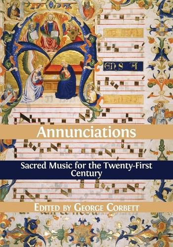 Cover image for Annunciations: Sacred Music for the Twenty-First Century