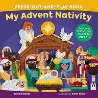 Cover image for My Advent Nativity Press-Out-and-Play Book: Features 25 Pop-Out Pieces for Ages 3-7