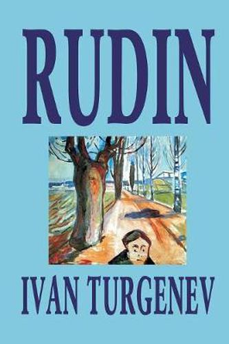 Rudin by Ivan Turgenev, Fiction, Classics, Literary