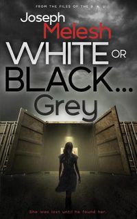 Cover image for White or Black ... Grey