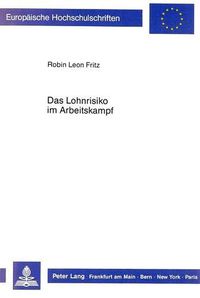 Cover image for Das Lohnrisiko Im Arbeitskampf